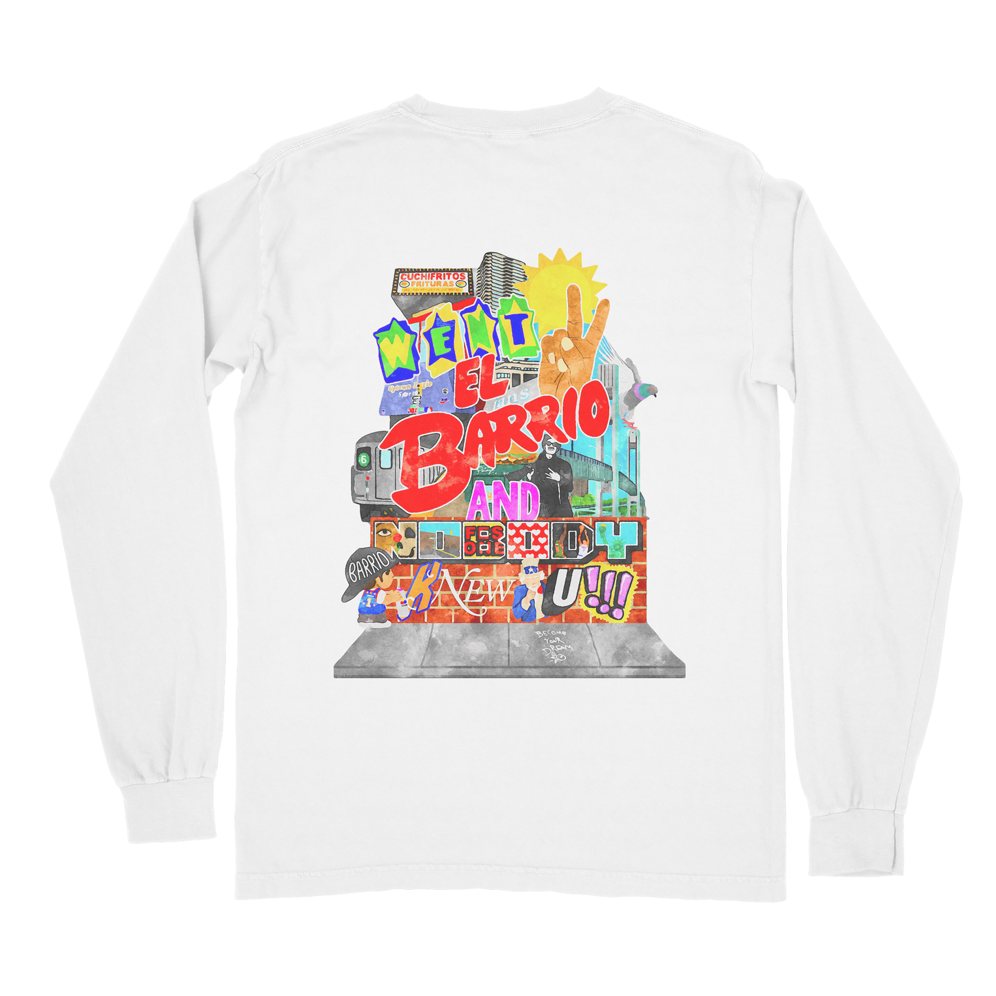 The "Went to El Barrio" Long Sleeve